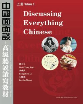 Paperback Discussing Everything Chinese (Traditional Character): A Comprehensive Textbook In Upper-Intermediate Chinese Book