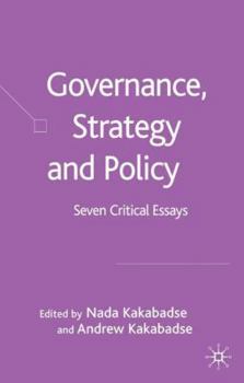 Hardcover Governance, Strategy and Policy: Seven Critical Essays Book