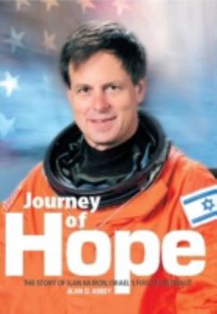 Paperback Journey of Hope: The Story of Ilan Ramon, Israel's First Astronaut Book