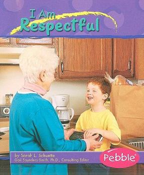Paperback I Am Respectful (Character Values) Book