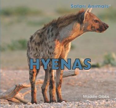 Hyenas - Book  of the Safari Animals