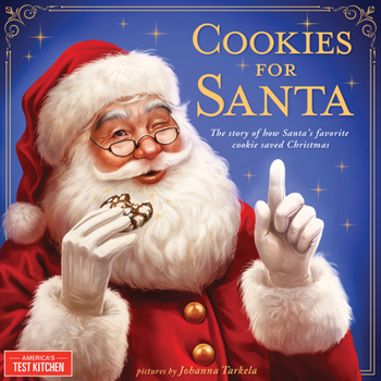 Hardcover Cookies for Santa: The Story of How Santa's Favorite Cookie Saved Christmas Book
