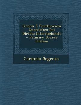 Paperback Genesi E Fondamento Scientifico del Diritto Internazionale [Italian] Book