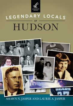 Paperback Legendary Locals of Hudson Book