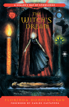 Paperback The Witch's Dream: A Healer's Way of Knowledge Book