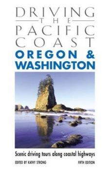 Paperback Driving the Pacific Coast Oregon and Washington: Scenic Driving Tours Along Coastal Highways Book