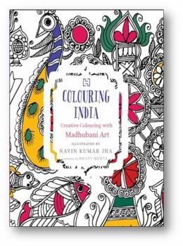 Paperback Colouring India: Creative Colouring With Madhubani Art Book