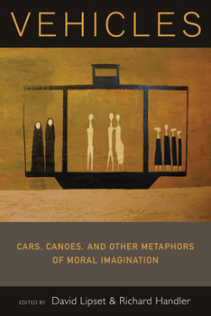Library Binding Vehicles: Cars, Canoes, and Other Metaphors of Moral Imagination Book