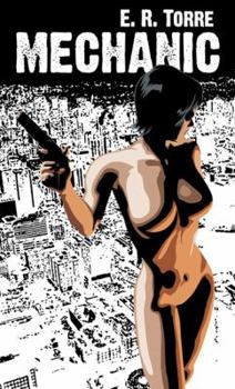 Mechanic - Book #1 of the Corrosive Knights