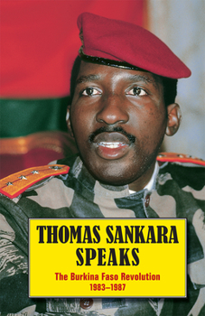 Paperback Thomas Sankara Speaks: The Burkina Faso Revolution 1983-1987 Book