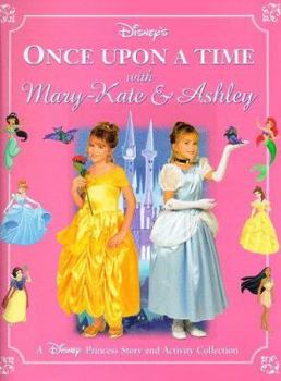 Hardcover Disney's Once Upon a Time with Mary-Kate & Ashley Book