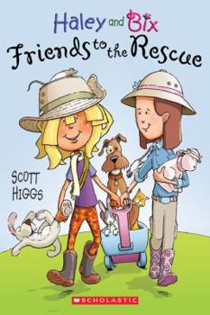 Hardcover Haley and Bix #2: Friends to the Rescue Book