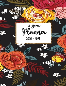 2020-2021 Planner 2 Year: Two Years Planner Calendar Personalized January 2020 up to December 2021 Business Planners with Holidays Contains extra ... Design with floral (2 year garden planner)