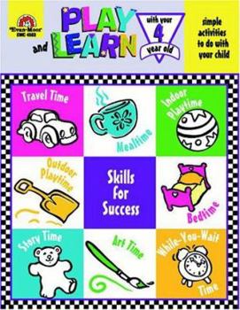 Play and Learn with Your Four Year Old (Play and Learn (Evan-Moor))