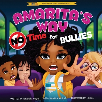 Paperback Amarita's Way: No Time For Bullies Book