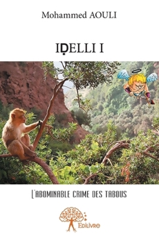 Paperback IDELLI - Tome 1: Cupidon chez les magots [French] Book