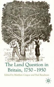 Hardcover The Land Question in Britain, 1750-1950 Book