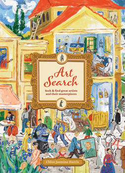 Hardcover Art Search: Seek & Find Great Artists and Their Masterpieces Book