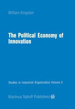 Paperback The Political Economy of Innovation Book