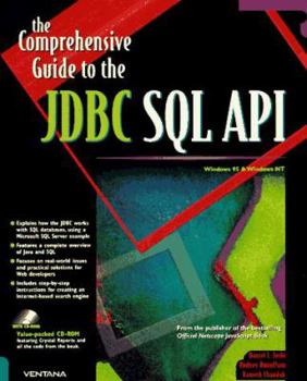 Paperback The Comprehensive Guide to the JDBC SQL API [With Contains Sample Code & Crystal Reports...] Book