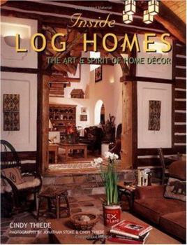 Hardcover Inside Log Homes: The Art & Spirit of Home Decor Book