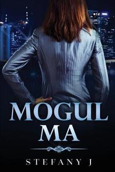 Paperback Mogul Ma: This Life is all About Business and Business is all About Your Life Book