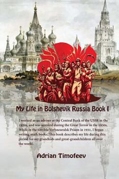 Paperback My Life in Bolshevik Russia Book 1 Book