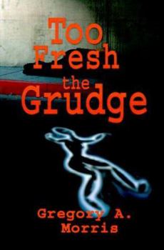 Too Fresh the Grudge (Jake Stewart Novels)
