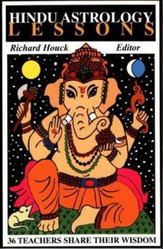 Paperback Hindu Astrology Lessons: 36 Teachers Share Their Wisdom Book