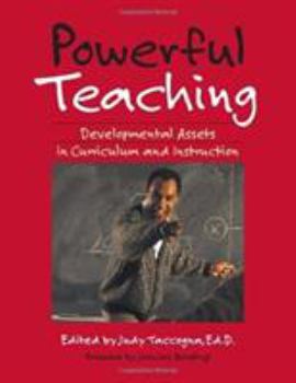 Powerful Teaching: Developmental Assets in Curriculum and Instruction