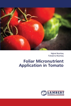 Paperback Foliar Micronutrient Application in Tomato Book