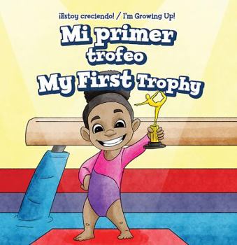 Library Binding Mi Primer Trofeo / My First Trophy [Spanish] Book