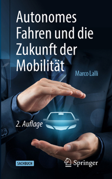 Paperback Autonomes Fahren Und Die Zukunft Der Mobilität [German] Book