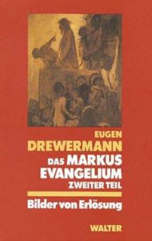 Hardcover Das Markusevangelium (Bilder von Erlo¨sung / Eugen Drewermann) (German Edition) [German] Book
