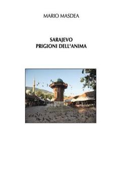 Paperback SARAJEVO - Prigioni dell'anima [Italian] Book
