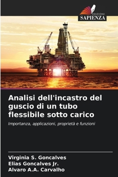 Paperback Analisi dell'incastro del guscio di un tubo flessibile sotto carico [Italian] Book