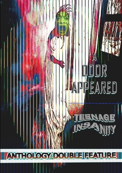 Paperback A Door Appeared / Teenage Insanity Book