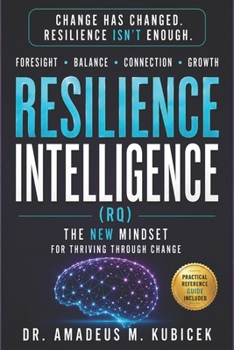 Paperback Resilience Intelligence (RQ): The New Mindset - Not Just to Survive, But to Transform Book