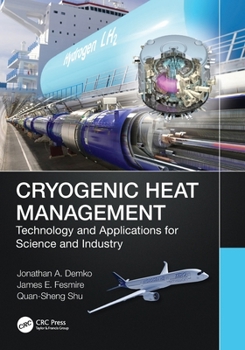 Paperback Cryogenic Heat Management: Technology and Applications for Science and Industry Book