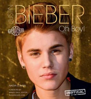 Hardcover Justin Bieber: Oh Boy! Book