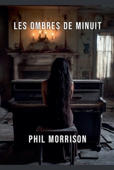 Les Ombres de Minuit (French Edition)