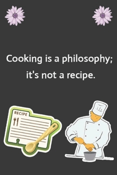 Paperback Cooking is a philosophy; it's not a recipe: Create Your Own Cookbook, Blank Recipe Book, 120 Pages, Black Plaid Book