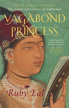 Paperback Vagabond Princess: The Great Adventures of Gulbadan Book