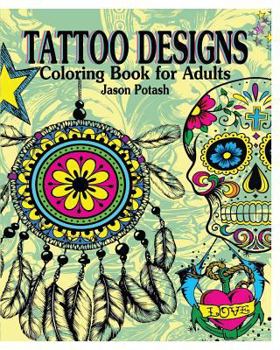 Paperback Tattoo Designs Coloring Book for Adults Book