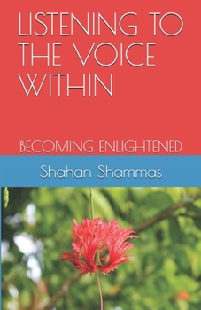 Paperback Listening to the Voice Within: Becoming Enlightened Book