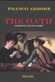 Paperback The Oath: Someone touch Cain! Book