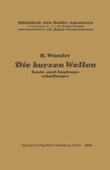 Die Kurzen Wellen: Sende- Und Empfangsschaltungen