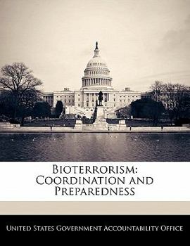 Bioterrorism: Coordination and Preparedness