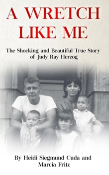 Paperback A Wretch Like Me Book