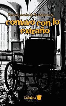 Paperback Convivo con lo extraño [Spanish] Book